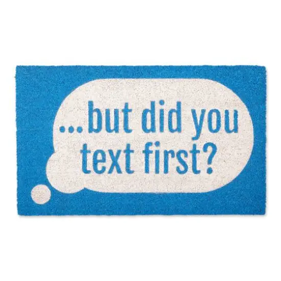 "But Did You Text First" Doormat {1}