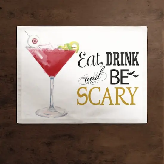 Be Scary Cocktail Polyester Twill Placemat {3}