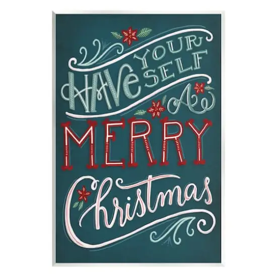 Stupell Industries Have Yourself Merry Christmas Phrase Wall Plaque Art {1}