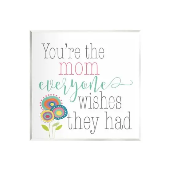 Stupell Industries Mom Everyone Wishes For Floral Wall Plaque Art {1}