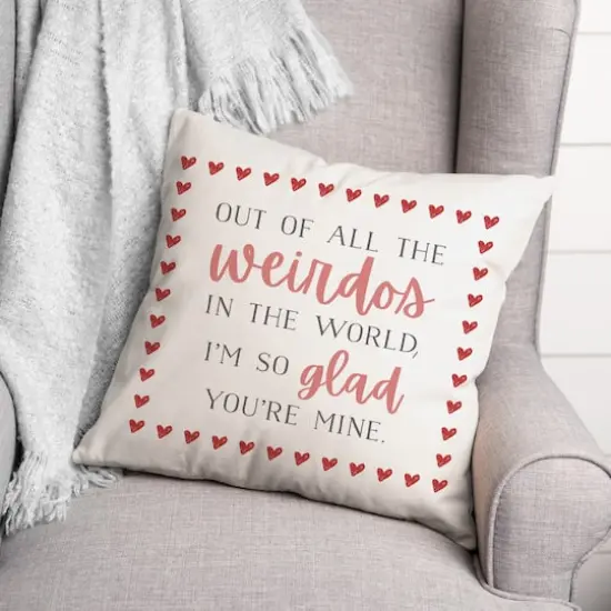 I'm Glad You're My Weirdo Valentine's Day Throw Pillow {3}