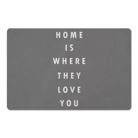 Home Is Where They Love You 18" x 27" Floor Mat {1}