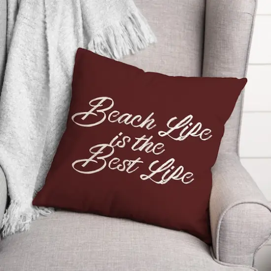Beach Life Is the Best Life Throw Pillow Maroon {3}