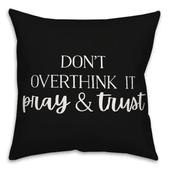 18" Pray & Trust Indoor/Outdoor Pillow Black {1}