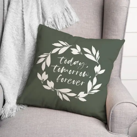 18" x 18" Today Tomorrow Forever Throw Pillow Sage {3}