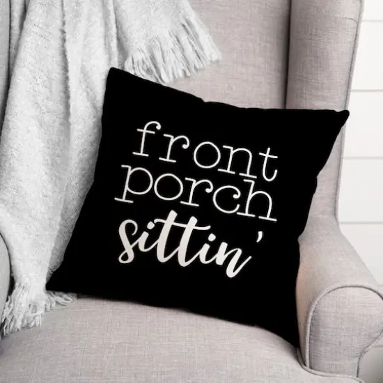 18" Front Porch Sittin' Throw Pillow Black {3}