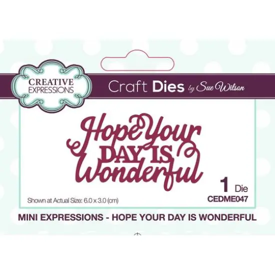 Creative Expressions Mini Expressions Hope Your Day Wonderful Craft Die {3}