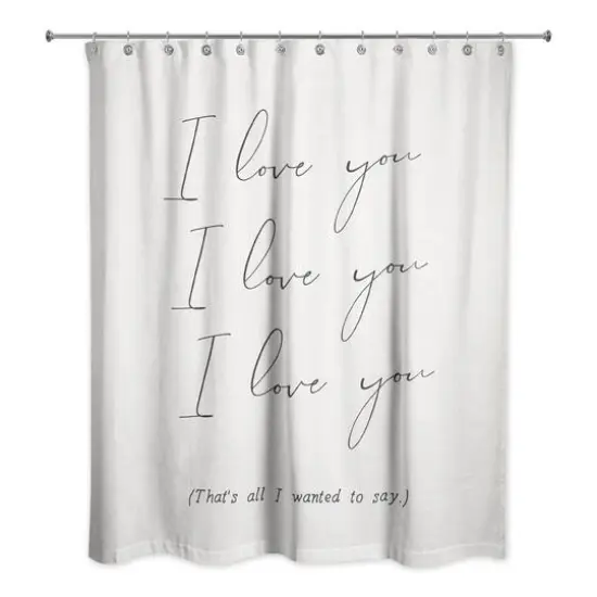 I Love You That's All 71" x 74" Shower Curtain {3}