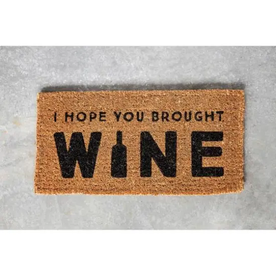 I Hope You Brought Wine Rectangle Natural Coir Doormat {4}