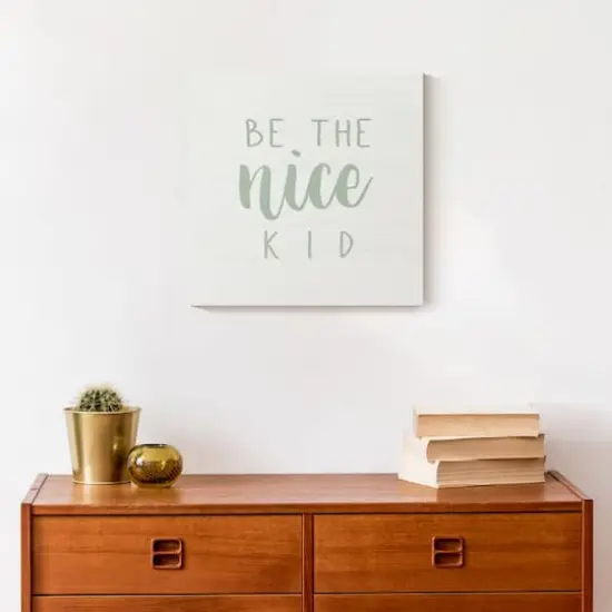 Be The Nice Kid 12" x 12" Canvas Wall Art {5}