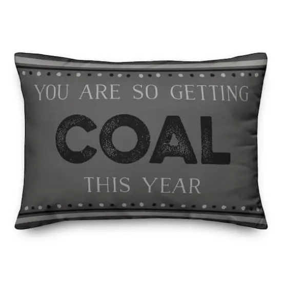 So Getting Coal 14x20 Throw Pillow {1}