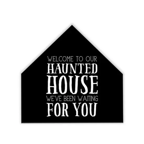 Welcome We've Been Waiting House Shaped Canvas Wall Art {1}