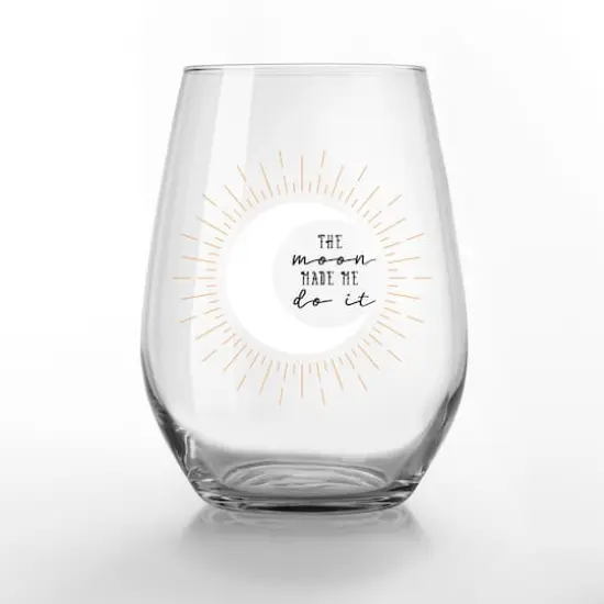 The Moon Made Me Do It 15oz. Printed Stemless Wine Glass {1}