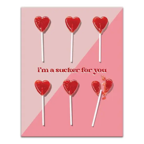 14" I'm a Sucker for You Canvas Wall Art {1}