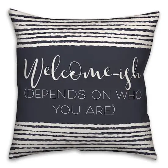 18" x 18" Welcome-ish Throw Pillow Navy {1}