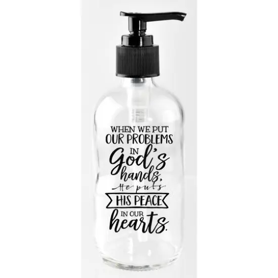 8oz. Problems in God's Hands Glass Soap Dispenser {1}