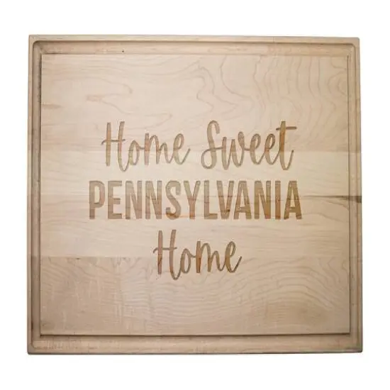 Home Sweet State Home 17" x 11" Maple Cutting Board Pennsylvania {1}