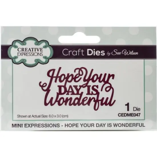 Creative Expressions Mini Expressions Hope Your Day Wonderful Craft Die {1}