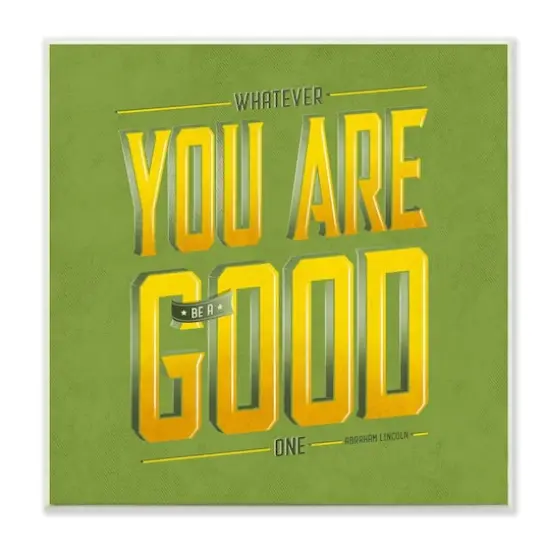 Stupell Industries Green Be A Good One Inspirational Comic Wall Plaque {1}
