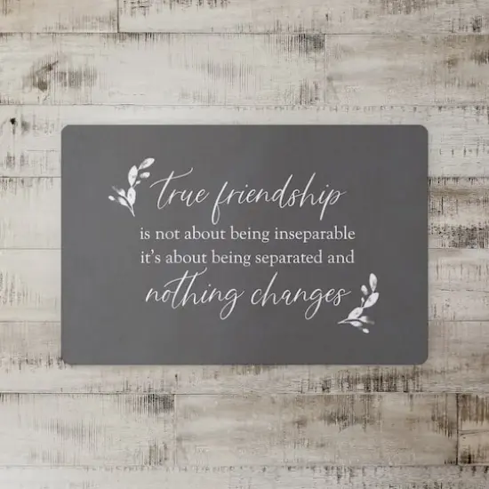 True Friendships Never Change 18" x 27" Floor Mat {3}