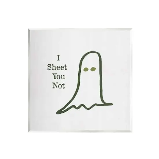 Stupell Industries I Sheet You Not Ghost Wall Plaque Art {1}