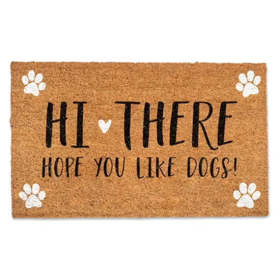 Hi There Hope You Like Dogs Doormat {1}