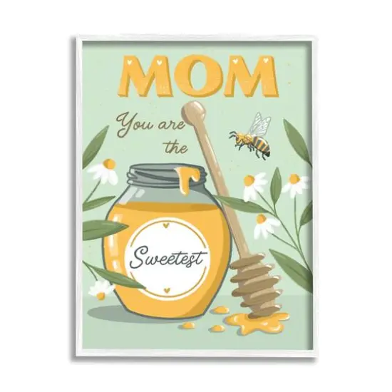 Stupell Industries Mom You Are The Sweetest Honey Jar Framed Giclee Art White {1}