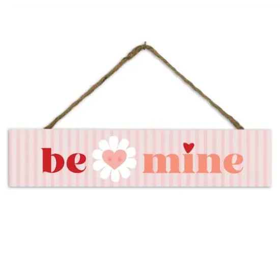 17" Be Mine Stripes Hanging Sign {1}