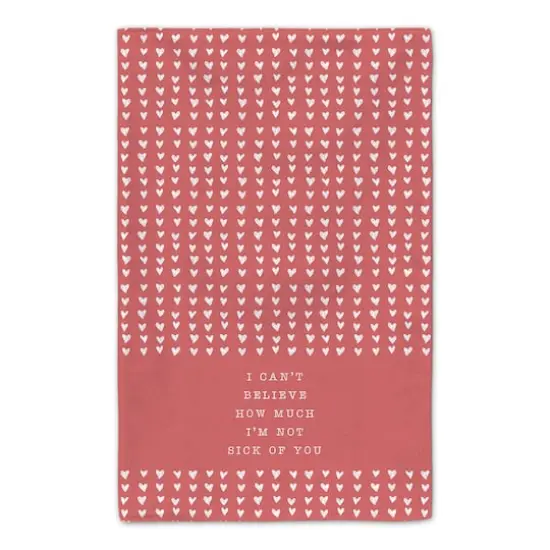 I'm Not Sick of You 16" x 25" Tea Towel - Set of 2 {5}