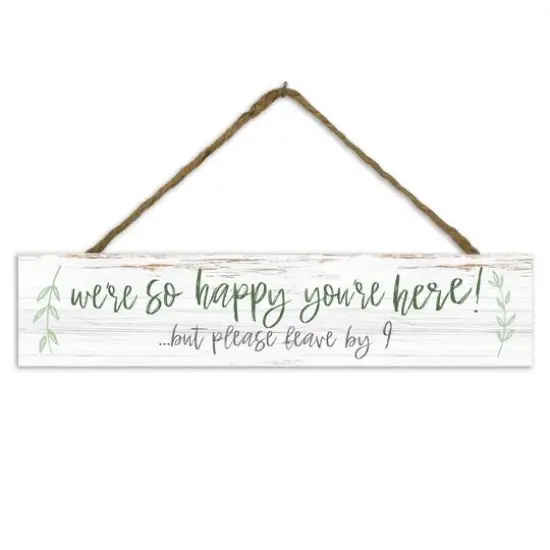 Happy You're Here 17" x 3.5" Outdoor/Indoor Hanging Sign {1}