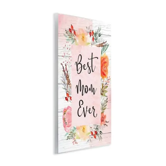 Stupell Industries Best Mom Ever Floral Mother's Day Wall Plaque Art {4}