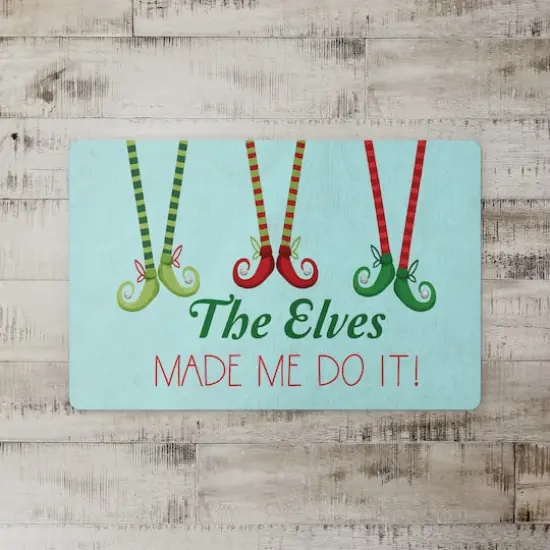 The Elves Made Me Do It 27x18 Floor Mat {3}