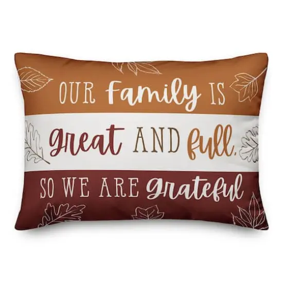 Our Family is Great and Full Indoor/Outdoor Pillow {1}