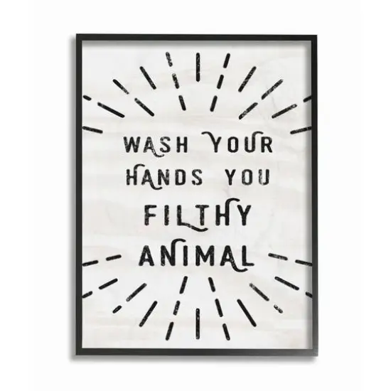 Stupell Industries Wash Your Hands You Filthy Animal Black Framed Wall Art {1}