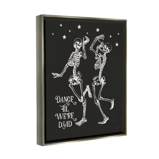 Stupell Industries Dance 'Til We're Dead Skeletons Framed Floater Canvas Wall Art Gray {4}