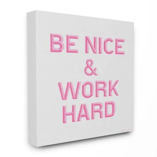 Stupell Industries LulusimonStudio Be Nice & Work Hard Canvas Wall Art {1}