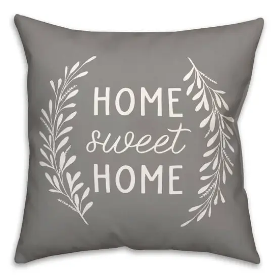 18" x 18" Home Sweet Home Versatile Throw Pillow Gray {1}