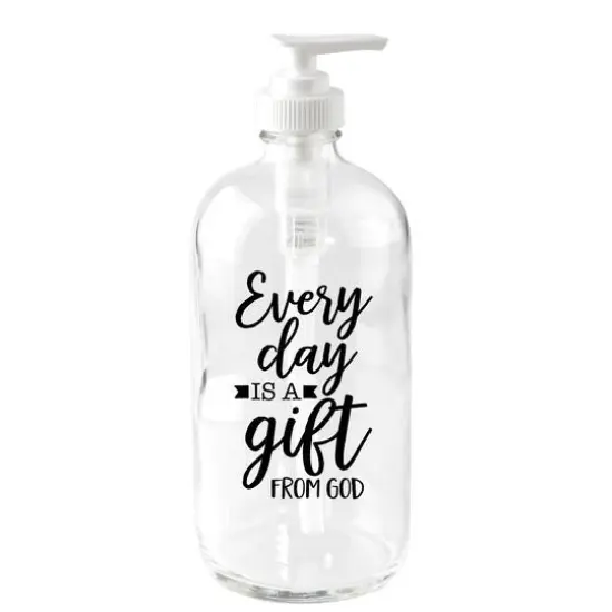 Every Day Is A Gift Glass Soap Dispenser {1}