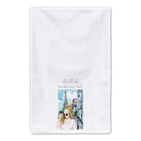 Not All Who Wander Are Lost 16" x 25" Tea Towel Set of 2 {5}