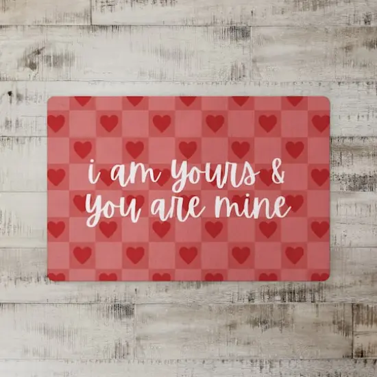 I Am Yours & You Are Mine Floor Mat {3}