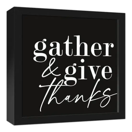 Gather and Give Thanks 12" x 12" Black Framed Canvas {3}