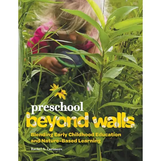 Preschool Beyond Walls: Blending Early Childhood Education & Nature-Based Learning {1}