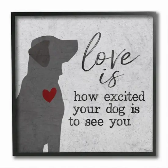 Stupell Industries Love is How Excited Your Dog is Quote Hearts Grey Red,12" x 12" {1}