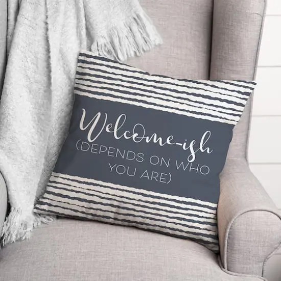 18" x 18" Welcome-ish Throw Pillow Slate {3}