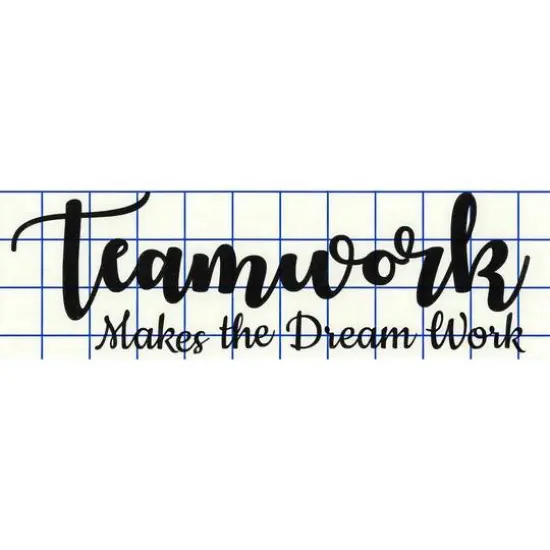 Leisure Arts&reg; Vinyl Matte Black Teamwork Makes the Dream Work Decal {1}