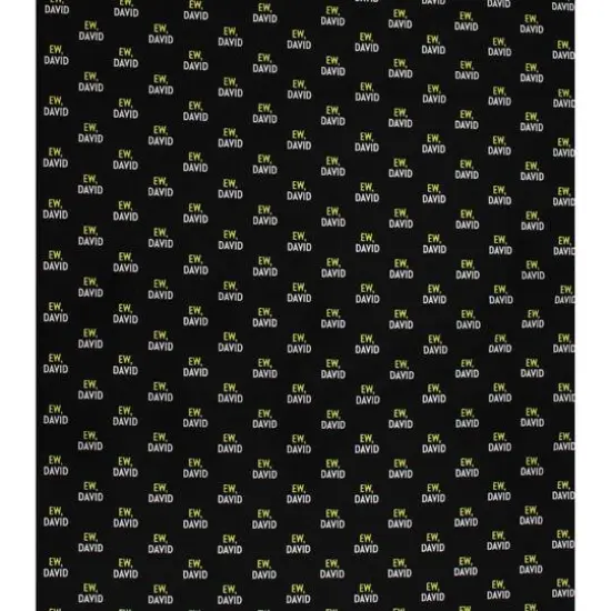 Schitt's Creek Ew David Precut Cotton Fabric {4}