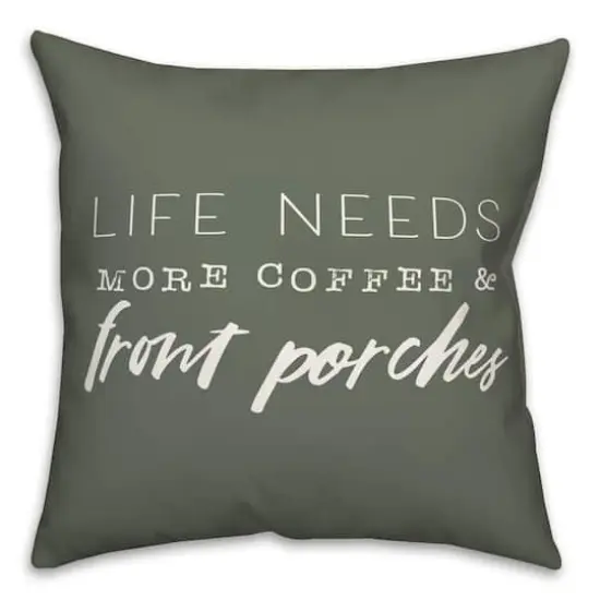 18" x 18" Coffee & Porches Throw Pillow Sage {1}