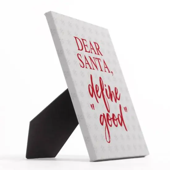 Santa Define Good Snowflakes 8x10 Tabletop Canvas {3}