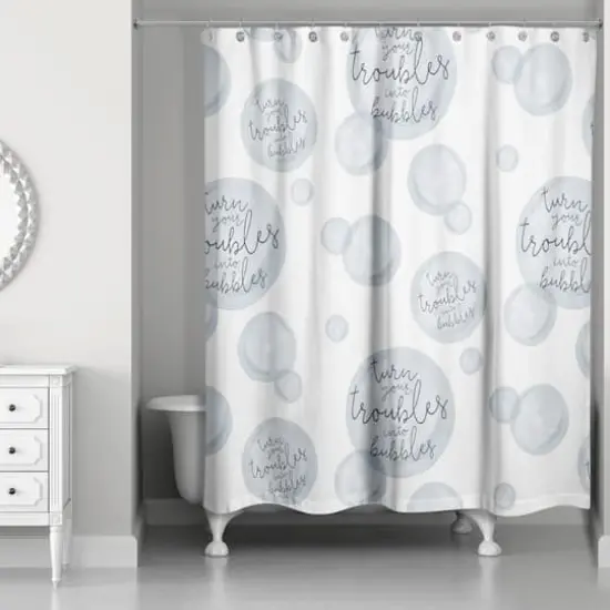 74" Turn Your Troubles Into Bubbles Shower Curtain White {3}