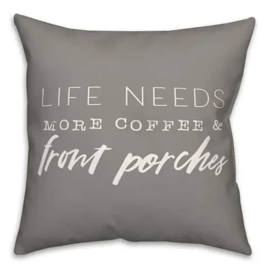 18" x 18" Coffee & Porches Throw Pillow Gray {1}